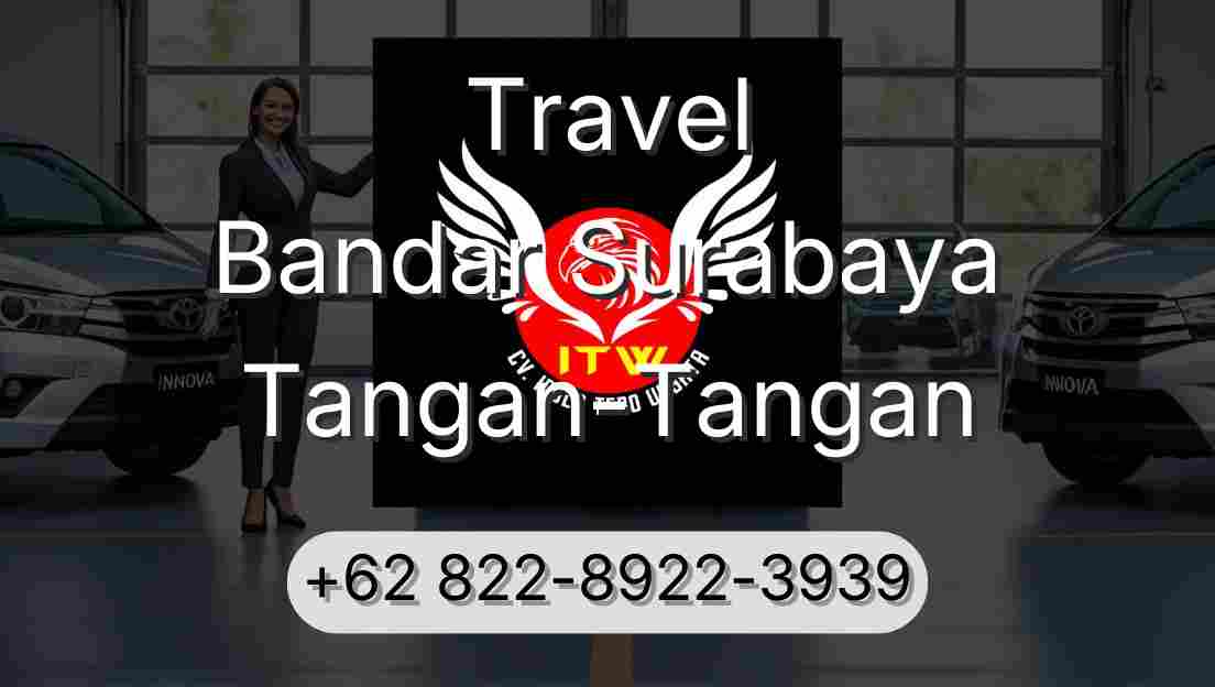 Travel Bandar Surabaya Tangan-Tangan