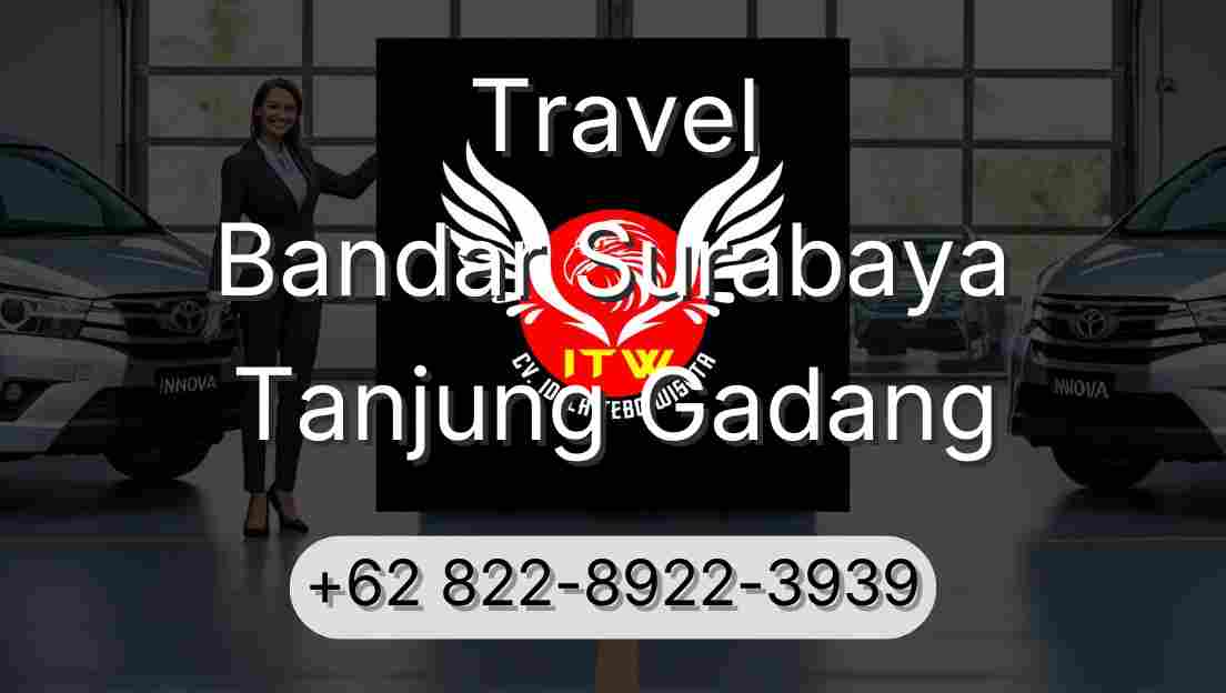 Travel Bandar Surabaya Tanjung Gadang