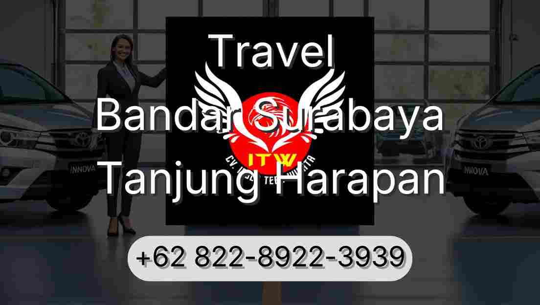 Travel Bandar Surabaya Tanjung Harapan