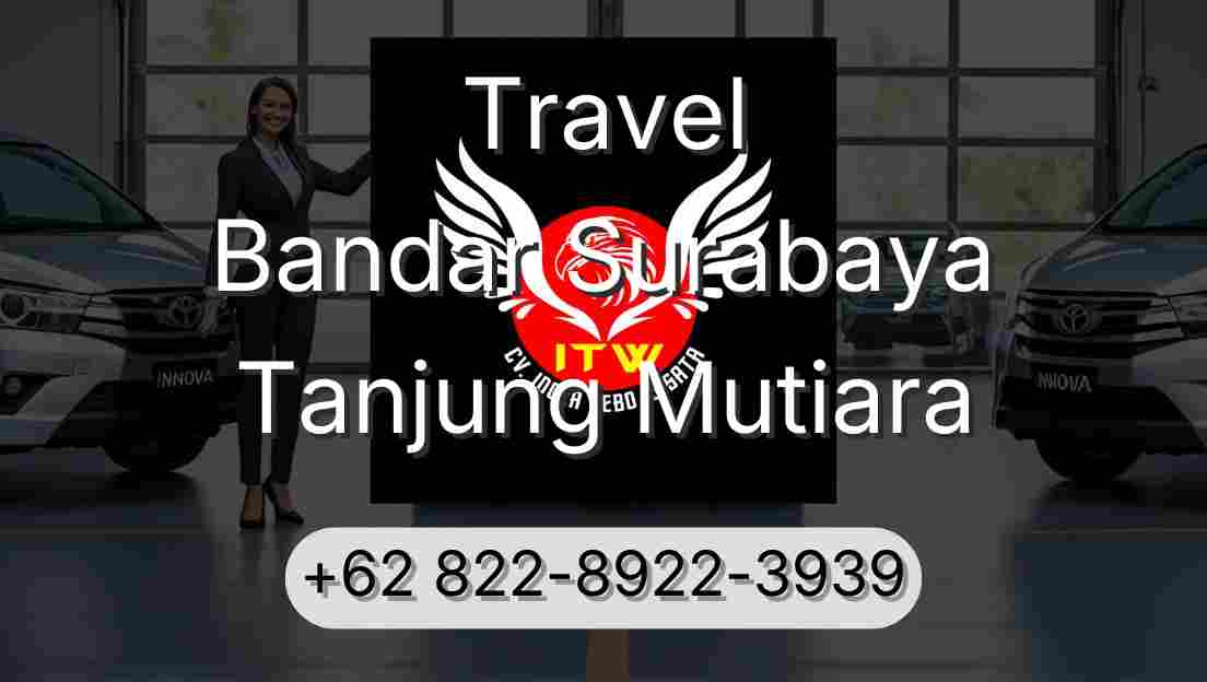 Travel Bandar Surabaya Tanjung Mutiara