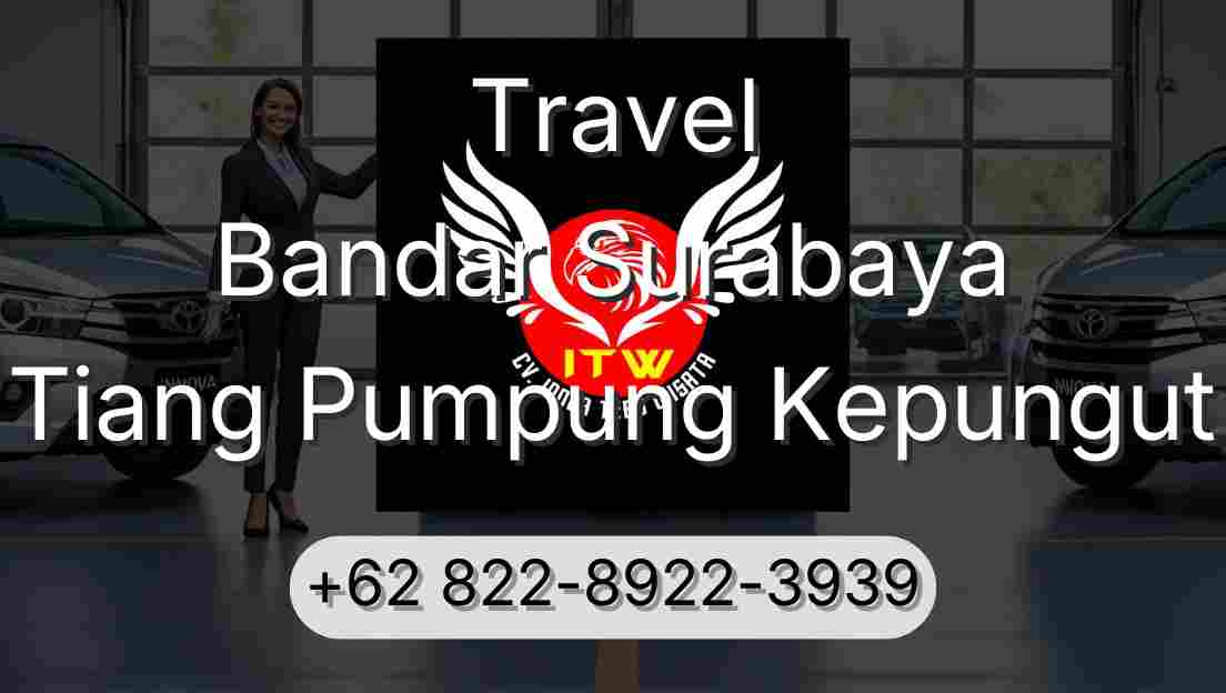 Travel Bandar Surabaya Tiang Pumpung Kepungut
