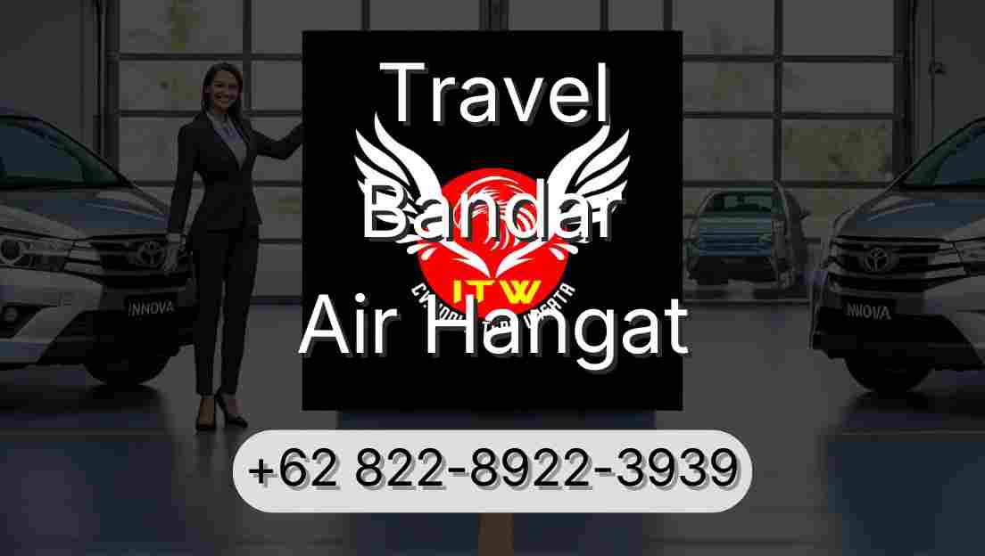 Travel Bandar Air Hangat