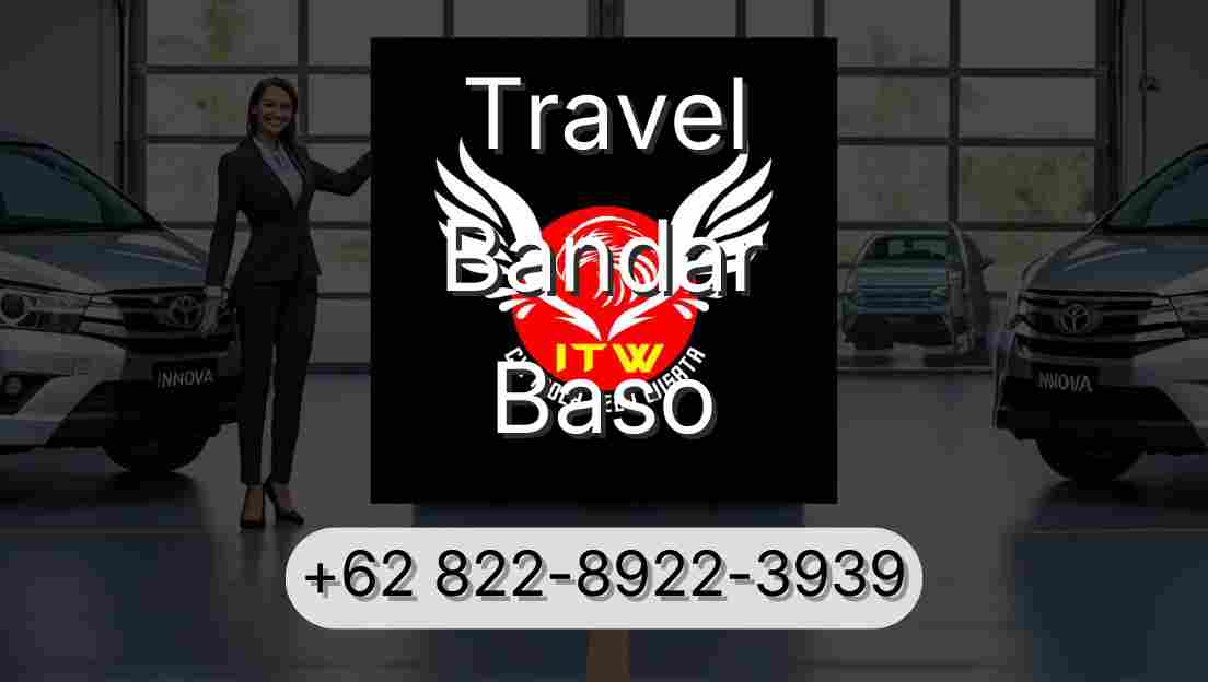 Travel Bandar Baso