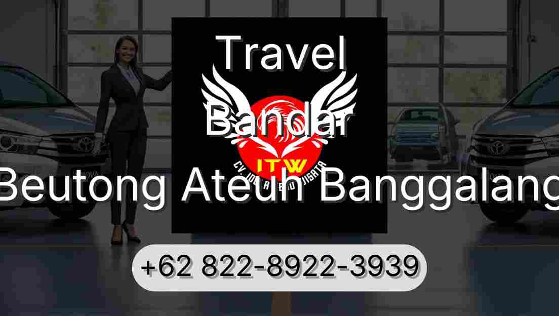 Travel Bandar Beutong Ateuh Banggalang