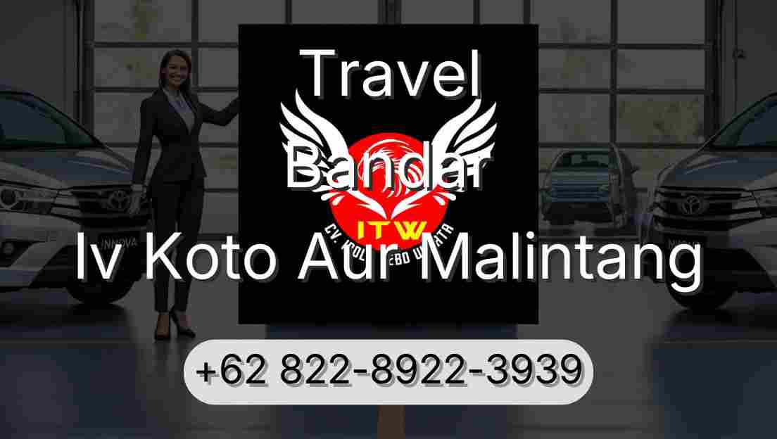 Travel Bandar Iv Koto Aur Malintang
