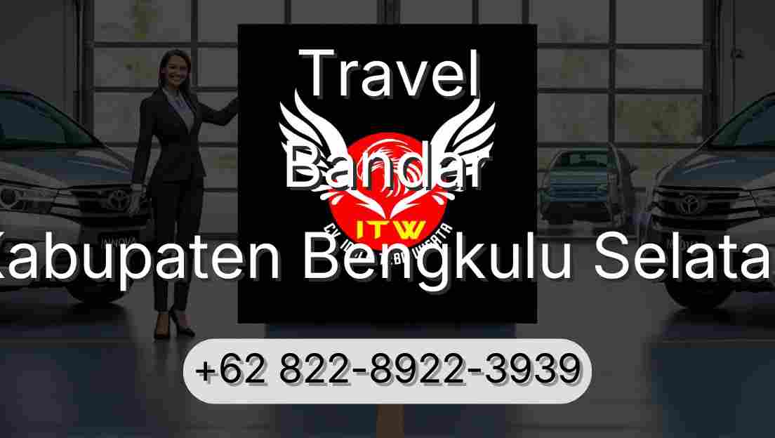 Travel Bandar Kabupaten Bengkulu Selatan