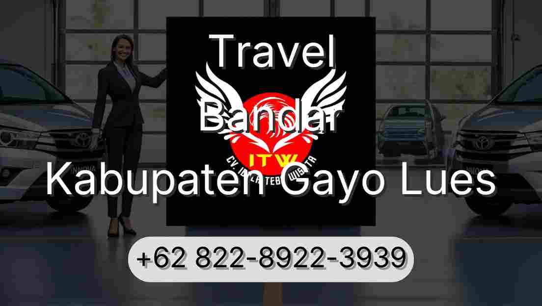 Travel Bandar Kabupaten Gayo Lues
