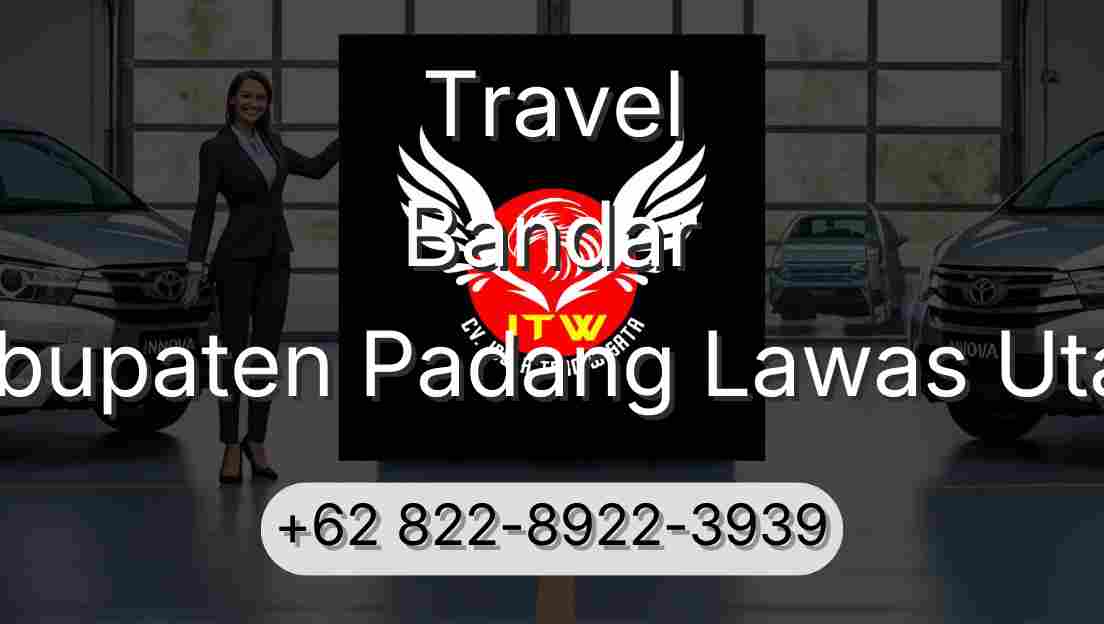 Travel Bandar Kabupaten Padang Lawas Utara
