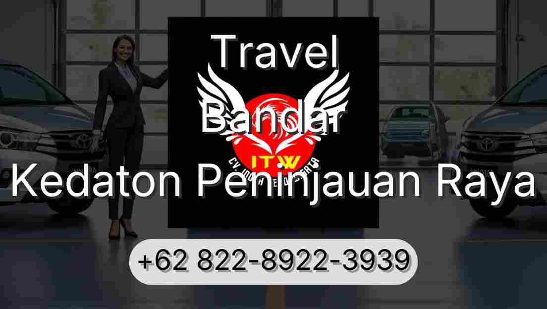 Travel Bandar Kedaton Peninjauan Raya