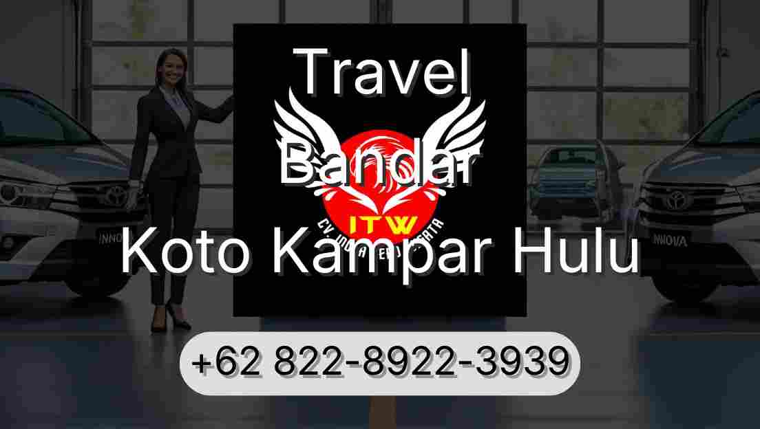Travel Bandar Koto Kampar Hulu