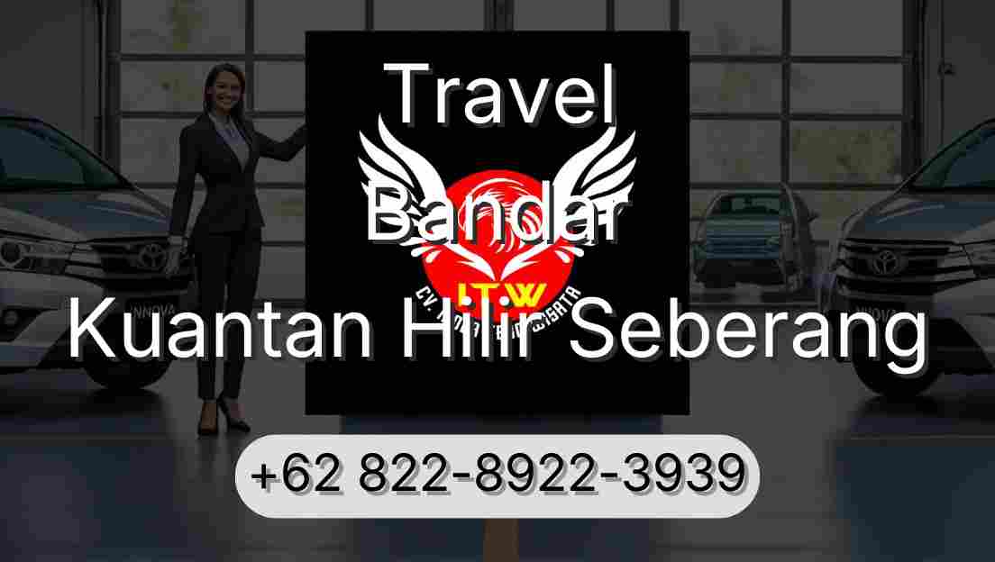 Travel Bandar Kuantan Hilir Seberang