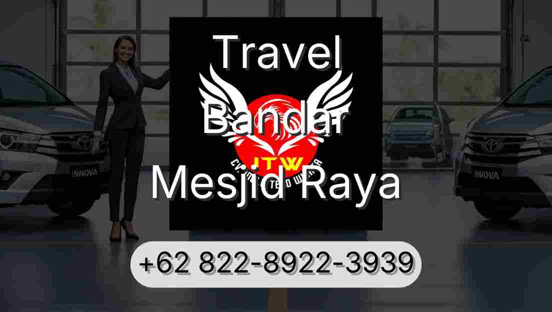 Travel Bandar Mesjid Raya