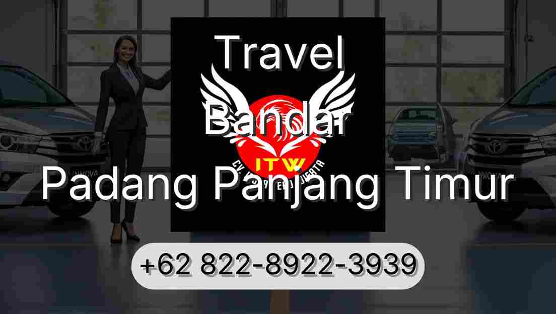 Travel Bandar Padang Panjang Timur
