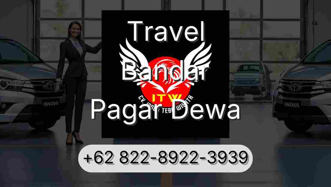 Travel Bandar Pagar Dewa