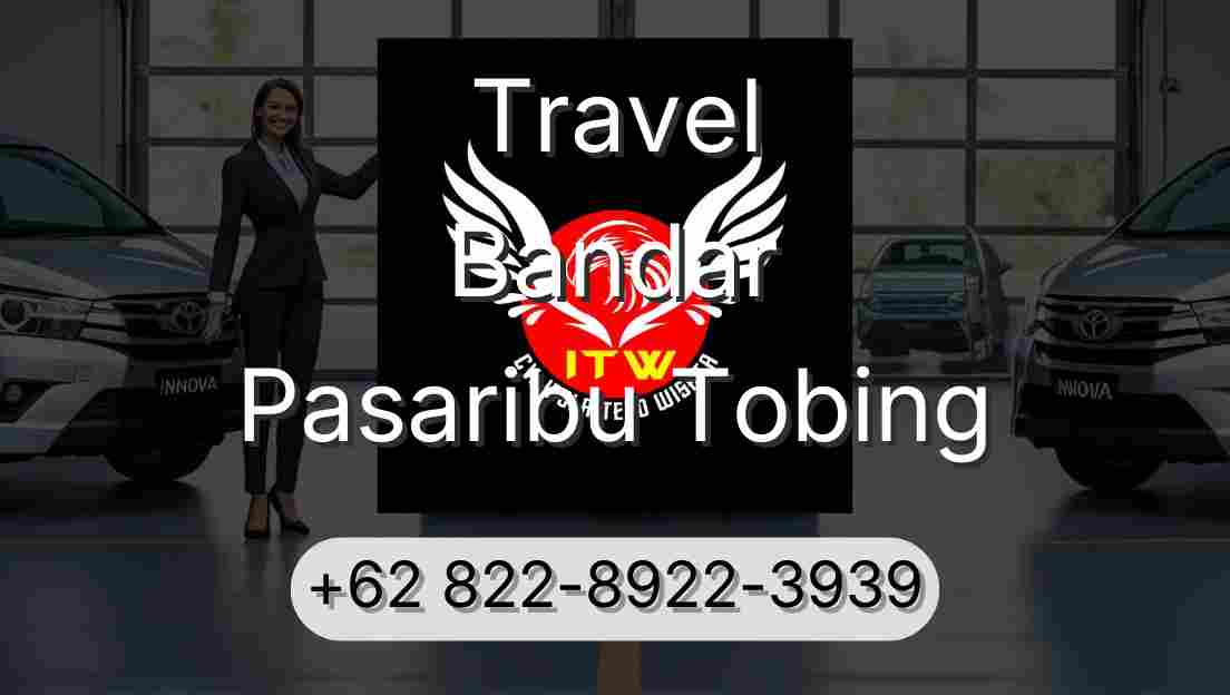Travel Bandar Pasaribu Tobing
