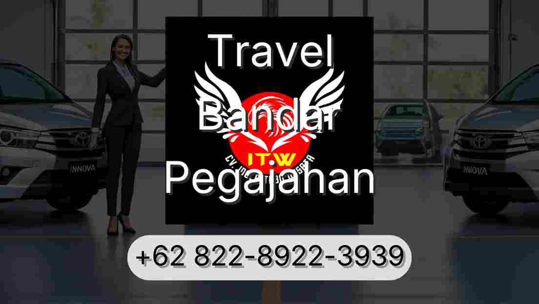 Travel Bandar Pegajahan