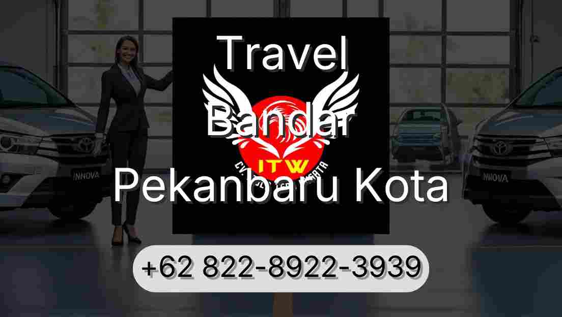 Travel Bandar Pekanbaru Kota
