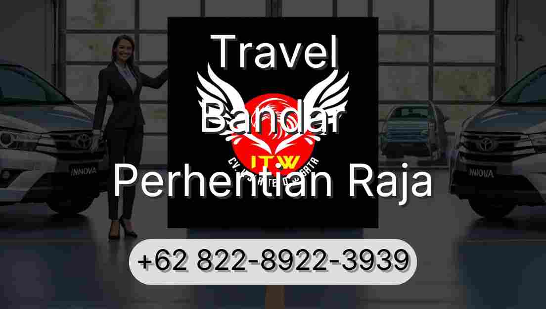 Travel Bandar Perhentian Raja