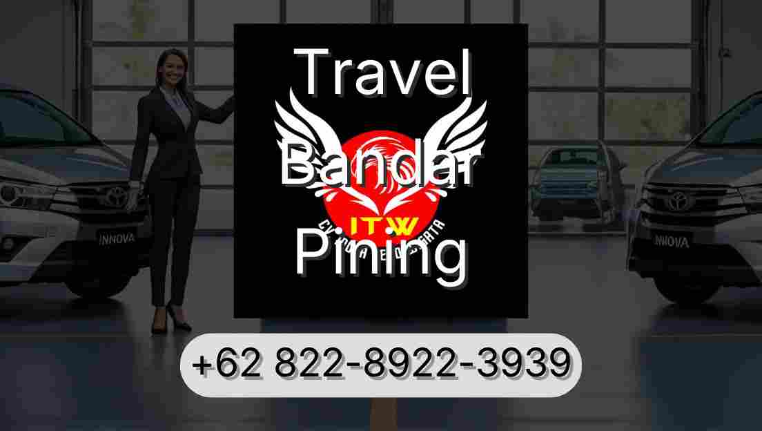 Travel Bandar Pining
