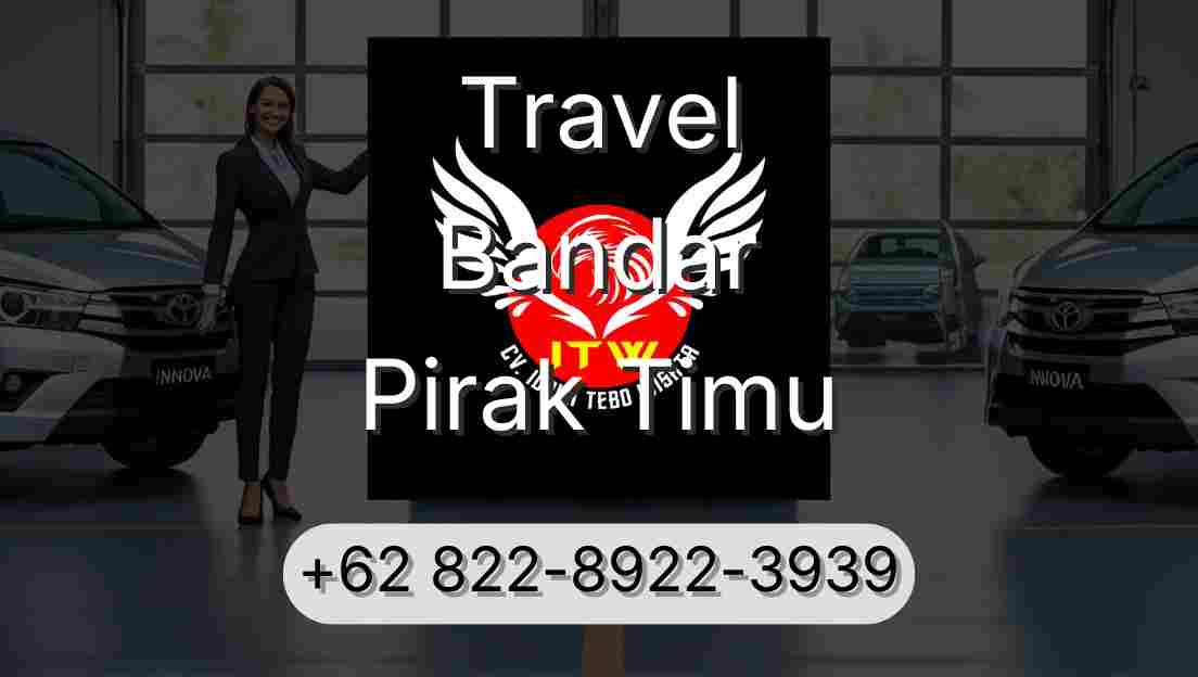 Travel Bandar Pirak Timu
