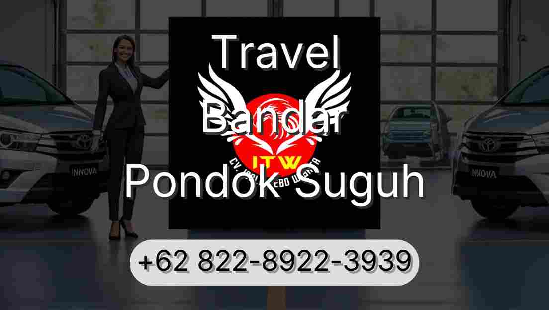 Travel Bandar Pondok Suguh