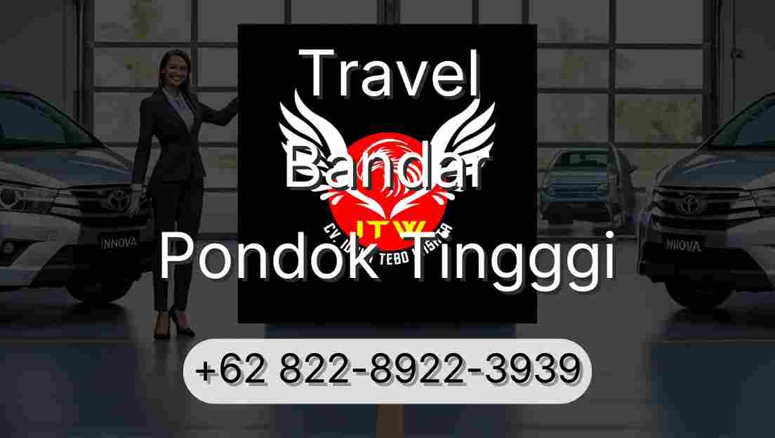 Travel Bandar Pondok Tingggi