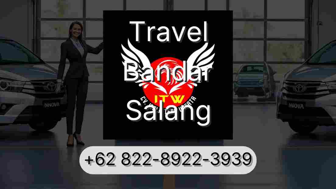 Travel Bandar Salang