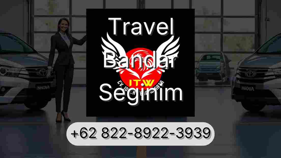 Travel Bandar Seginim