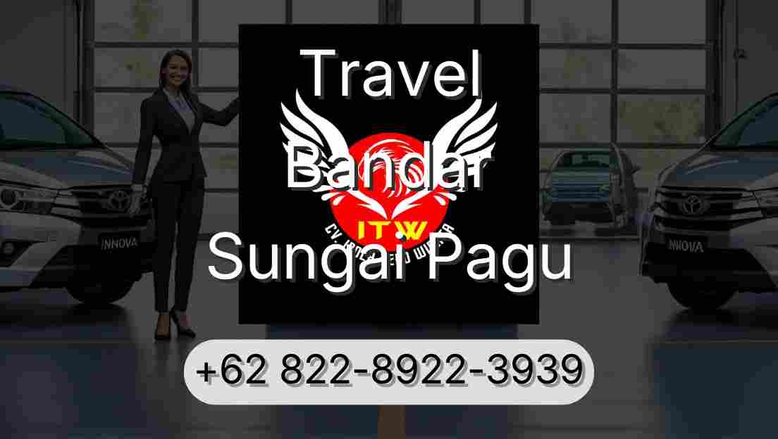 Travel Bandar Sungai Pagu