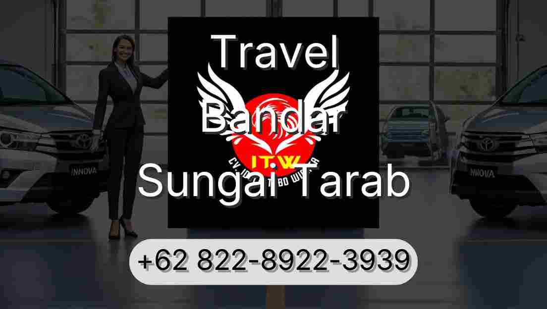 Travel Bandar Sungai Tarab