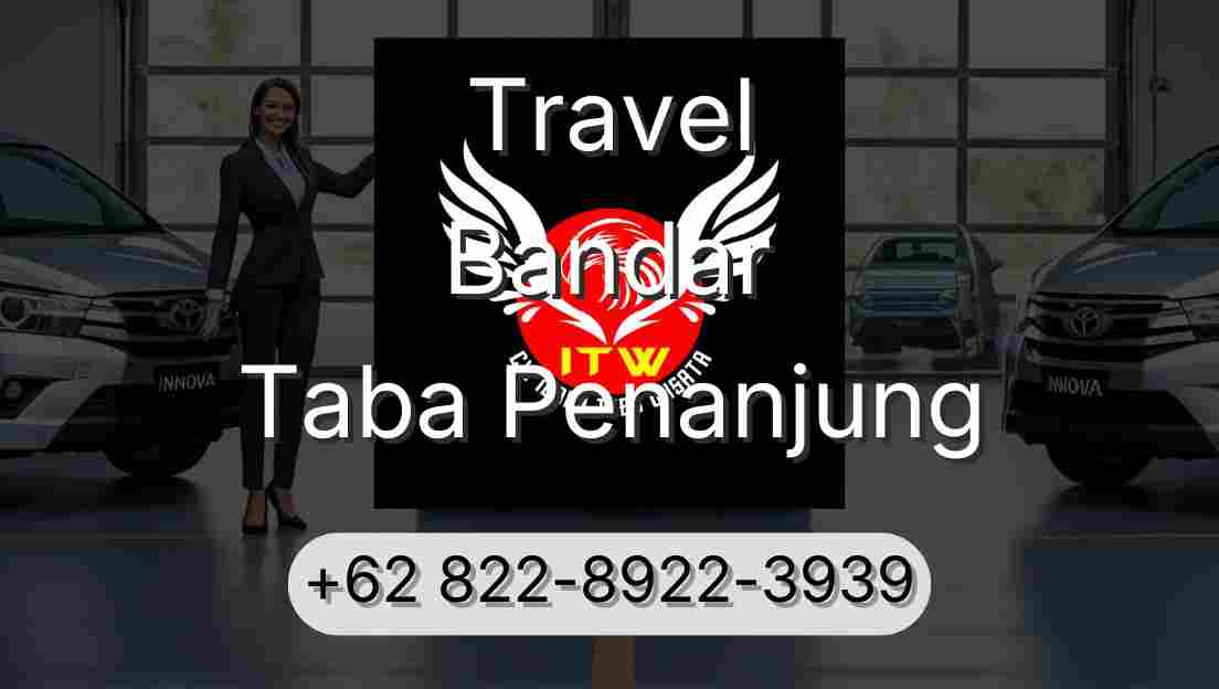 Travel Bandar Taba Penanjung
