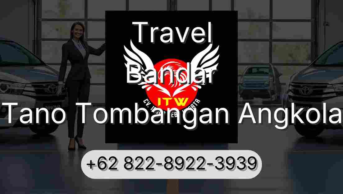 Travel Bandar Tano Tombangan Angkola