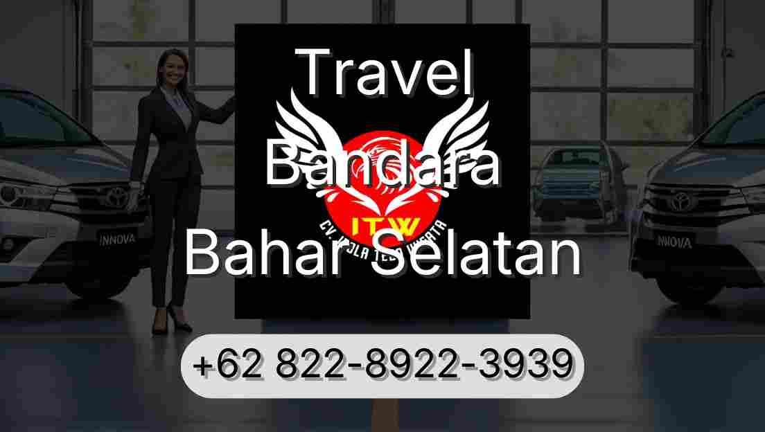 Travel Bandara Bahar Selatan