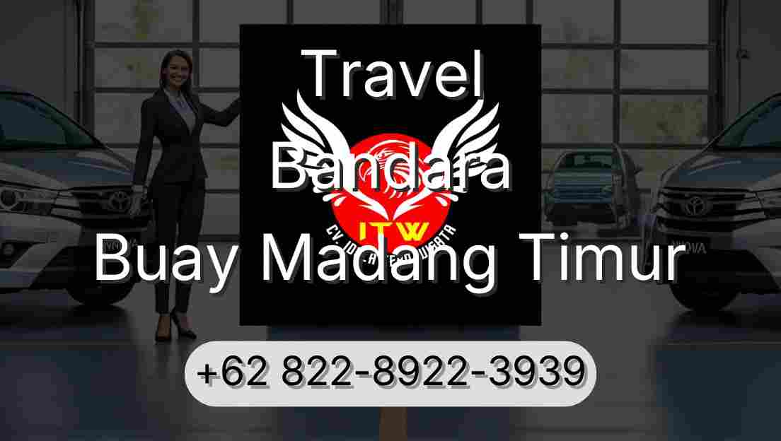 Travel Bandara Buay Madang Timur