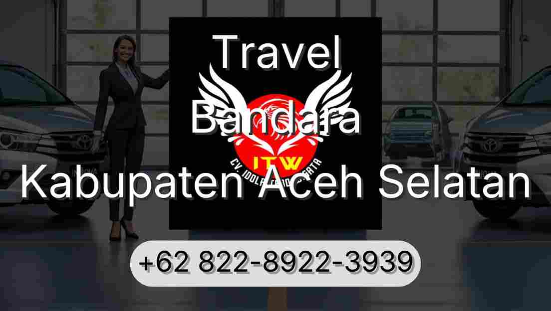 Travel Bandara Kabupaten Aceh Selatan