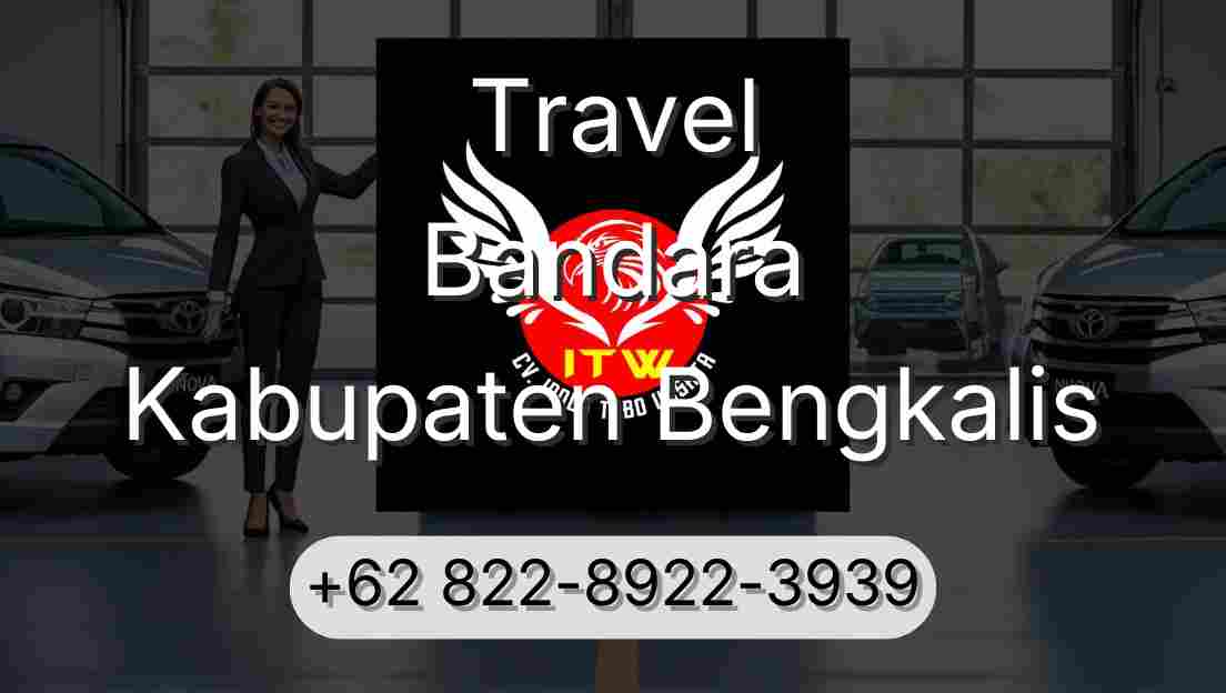 Travel Bandara Kabupaten Bengkalis