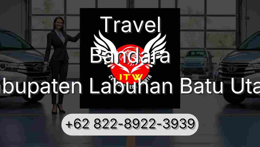 Travel Bandara Kabupaten Labuhan Batu Utara