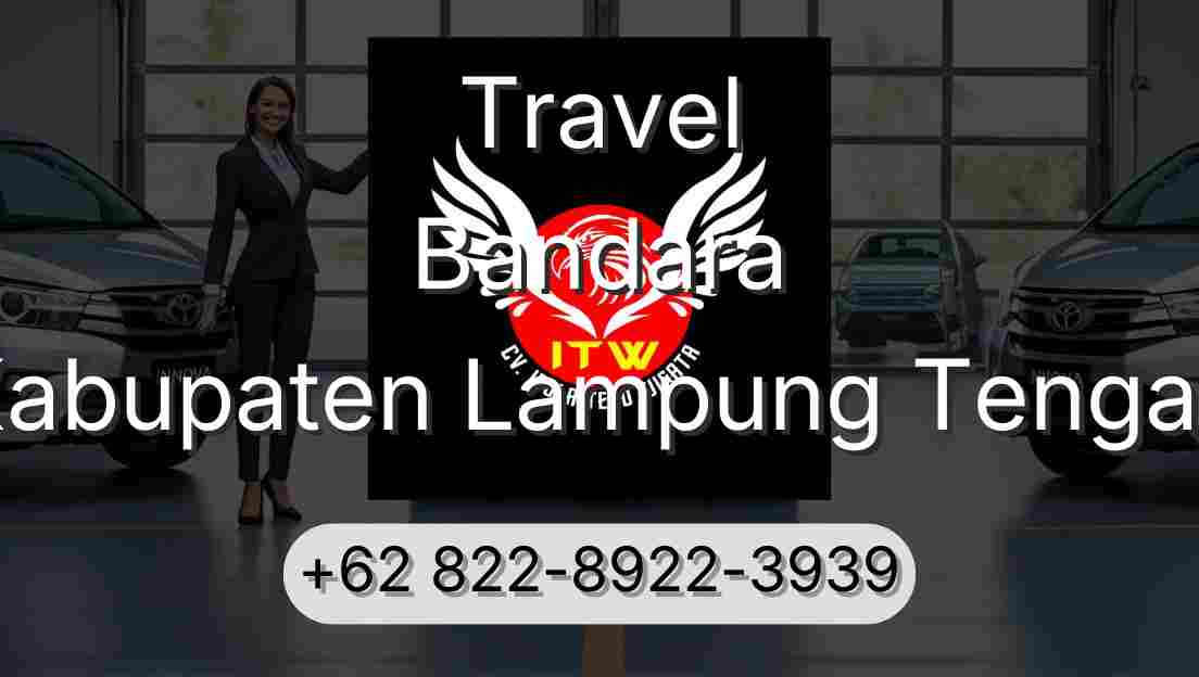 Travel Bandara Kabupaten Lampung Tengah