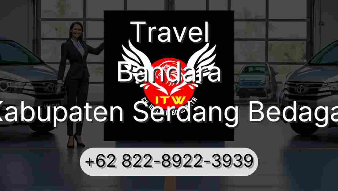 Travel Bandara Kabupaten Serdang Bedagai