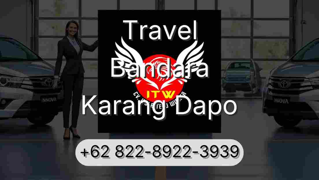 Travel Bandara Karang Dapo