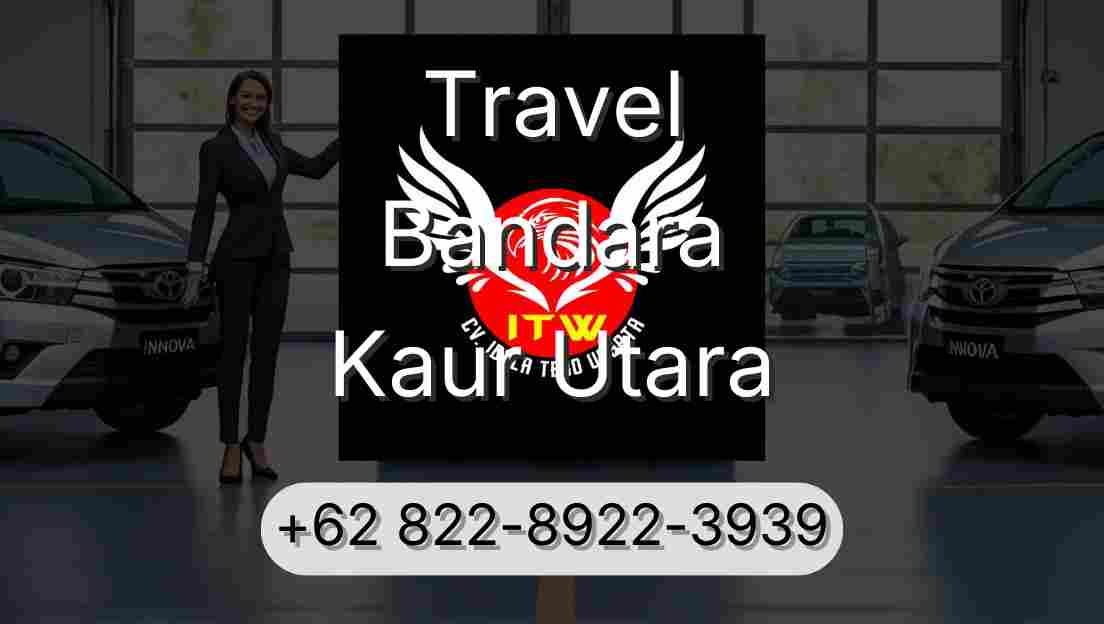 Travel Bandara Kaur Utara