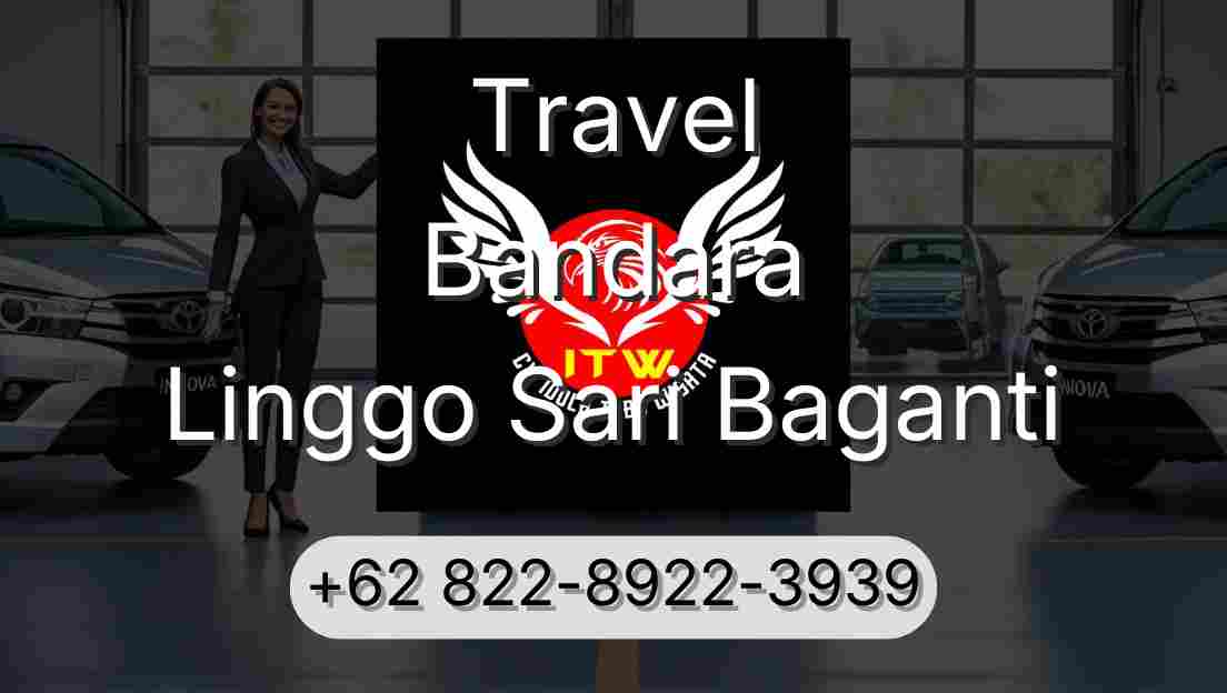 Travel Bandara Linggo Sari Baganti