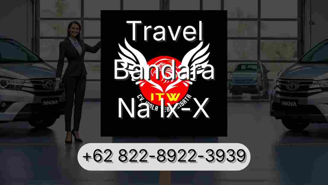 Travel Bandara Na Ix-X