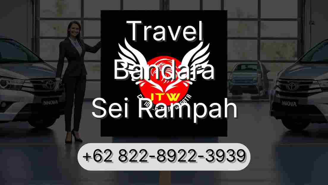 Travel Bandara Sei Rampah