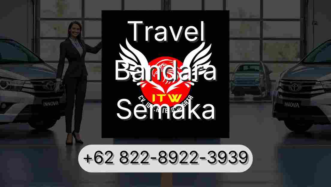 Travel Bandara Semaka
