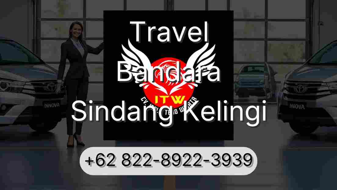 Travel Bandara Sindang Kelingi