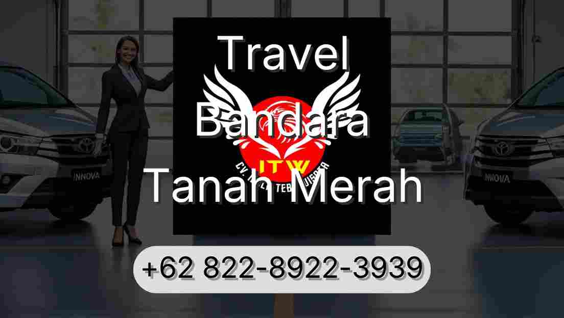 Travel Bandara Tanah Merah