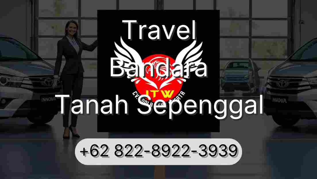 Travel Bandara Tanah Sepenggal