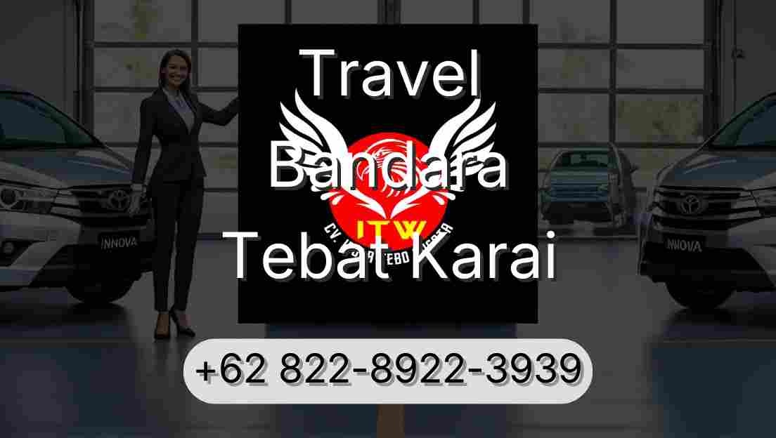Travel Bandara Tebat Karai
