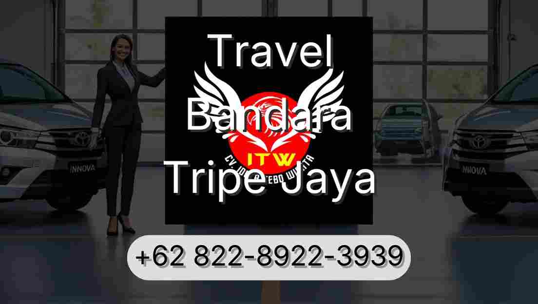 Travel Bandara Tripe Jaya